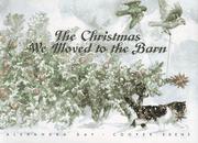 The Christmas we moved to the barn /