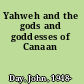 Yahweh and the gods and goddesses of Canaan