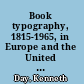 Book typography, 1815-1965, in Europe and the United States of America,