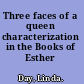 Three faces of a queen characterization in the Books of Esther /
