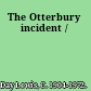 The Otterbury incident /