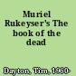 Muriel Rukeyser's The book of the dead