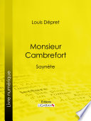 Monsieur Cambrefort : saynète /