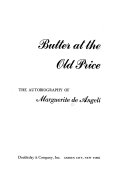 Butter at the old price : the autobiography of Marguerite de Angeli /