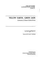 Yellow earth, green jade : constants in Chinese political mores /