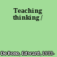 Teaching thinking /