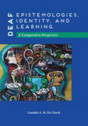 Deaf epistemologies, identity, and learning : a comparative perspective /