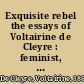 Exquisite rebel the essays of Voltairine de Cleyre :  feminist, anarchist, genius /