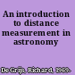 An introduction to distance measurement in astronomy