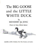 The big goose and the little white duck /