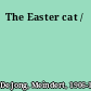 The Easter cat /