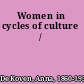 Women in cycles of culture /