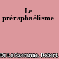 Le préraphaélisme