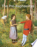 The Pre-Raphaelites