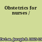 Obstetrics for nurses /