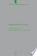 Surprised by God praise responses in the narrative of Luke-Acts /