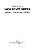 Working dress : a history of occupational clothing /