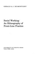 Social working : an ethnography of front-line practice /