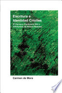 Escritura e identidad criollas el carnero, cautiverio feliz e infortunios de Alonso Ramírez /