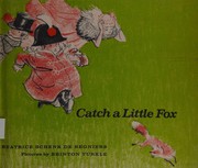 Catch a little fox : variations on a folk rhyme /