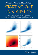 Starting out in statistics : an introduction for students of human health, disease and psychology /