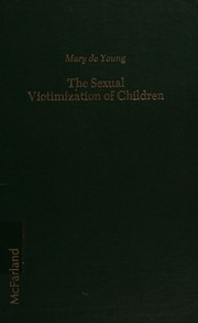 The sexual victimization of children /