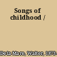 Songs of childhood /