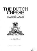 The Dutch cheese /