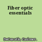 Fiber optic essentials