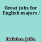 Great jobs for English majors /