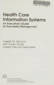 Health care information systems : an executive's guide for successful management /