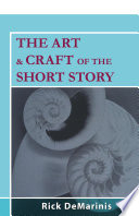 The art & craft of the short story /