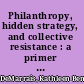 Philanthropy, hidden strategy, and collective resistance : a primer for concerned educators /