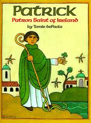 Patrick : patron saint of Ireland /