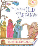 The legend of Old Befana : an Italian Christmas story /