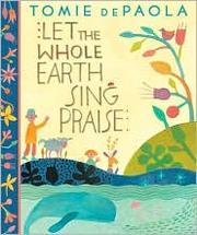 Let the whole earth sing praise /