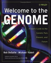 Welcome to the genome : a user's guide to the genetic past, present, and future /