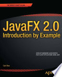 JavaFX 2.0 introduction by example /