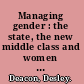 Managing gender : the state, the new middle class and women workers, 1830-1930 /