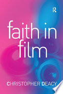 Faith in film : religious themes in contemporary cinema /