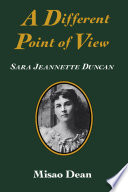 A different point of view Sara Jeannette Duncan /