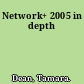 Network+ 2005 in depth