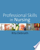 Professional skills in nursing a guide for the common foundation programme /