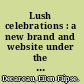 Lush celebrations : a new brand and website under the family-owned retail flower company, Field of Flowers /