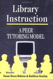 Library instruction : a peer tutoring model /