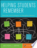 Helping students remember exercises and strategies to strengthen memory /