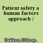 Patient safety a human factors approach /
