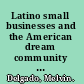 Latino small businesses and the American dream community social work practice and economic and social development /