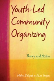 Youth-led community organizing : theory and action /