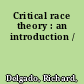 Critical race theory : an introduction /